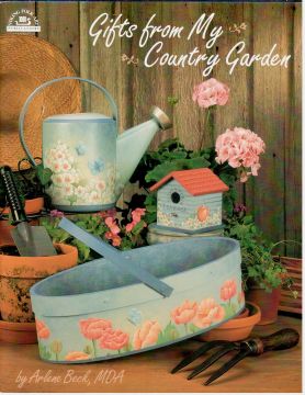 Gifts from My Country Garden - Arlene Beck - OOP